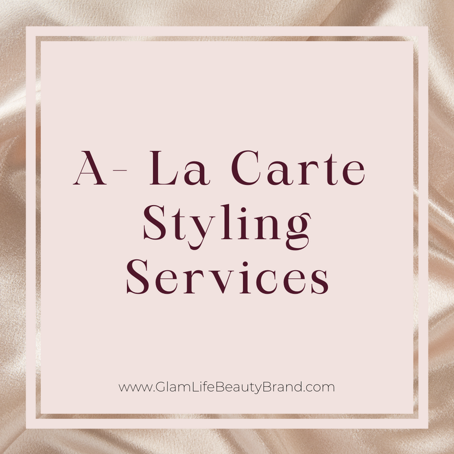 Styling Services A La Carte